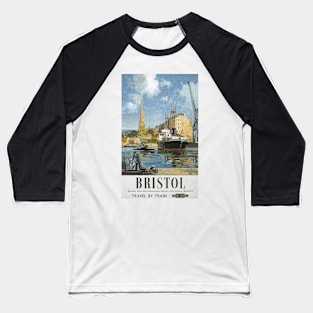 Bristol, Somerset - Vintage Railway Travel Poster - 1948-1965 Baseball T-Shirt